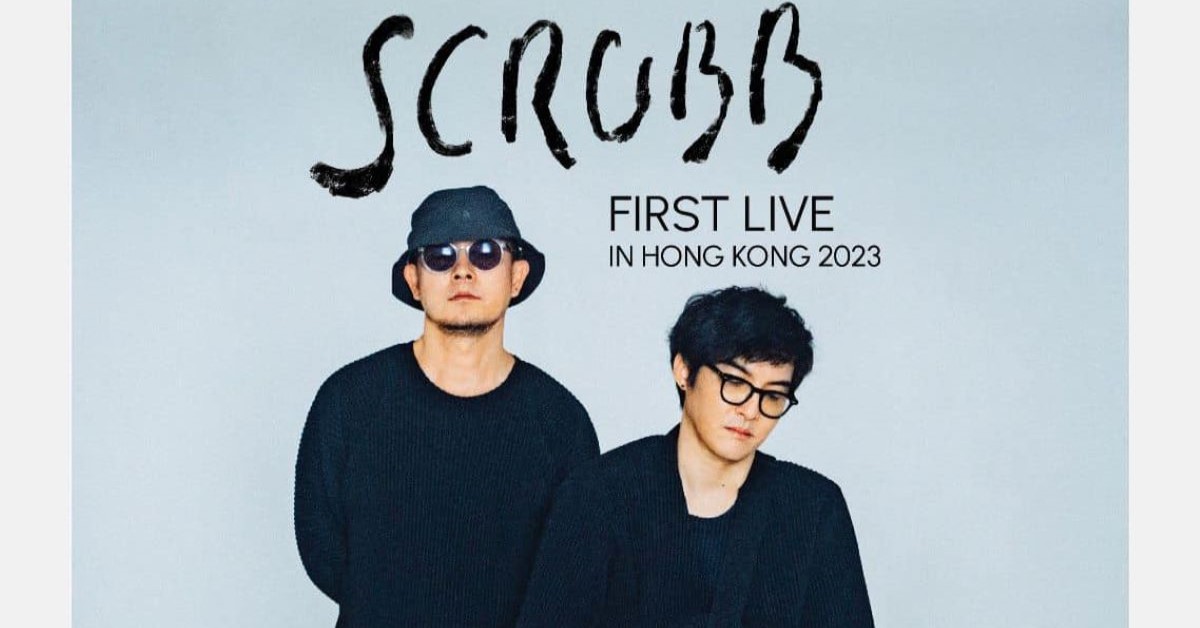 SCRUBB演唱會香港2023｜購票連結、發售日期、門票、座位表！